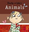 Lauren Child: Charlie and Lola s Animals [2007] Discount