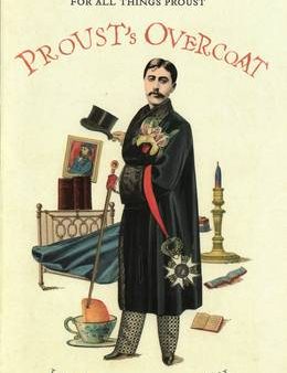 Lorenza Foschini: Proust S Overcoat [2010] hardback Discount