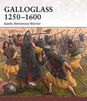 Fergus Cannan: Galloglass 1250-1600 [2010] paperback Fashion