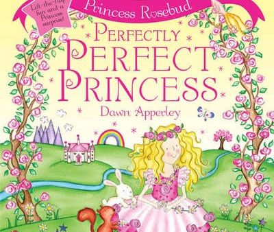 Dawn Apperley: Princess Rosebud: Perfectly Perfect Princess [2006] paperback Online now