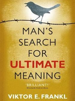 Viktor E Frankl: Man s Search for Ultimate Meaning [2011] paperback Discount