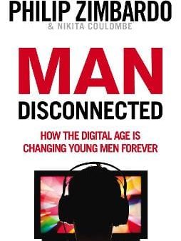 Philip Zimbardo: Man Disconnected [2016] paperback Fashion