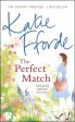 Katie Fforde: The Perfect Match [2014] hardback Sale