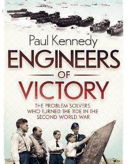 Paul Kennedy: Engineers of Victory [2013] hardback For Sale