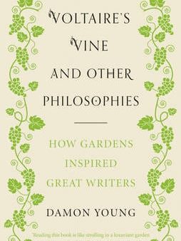 Damon Young: Voltaire s Vine and Other Philosophies [2014] hardback Supply