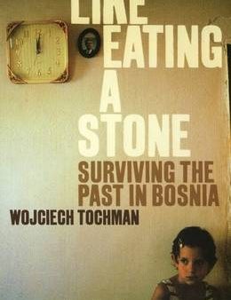 Wojciech Tochman: Like Eating a Stone [2009] paperback Online Hot Sale