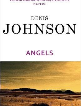 Denis Johnson: Angels [2003] paperback Online