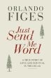 Orlando Figes: Just Send Me Word [2012] hardback For Sale