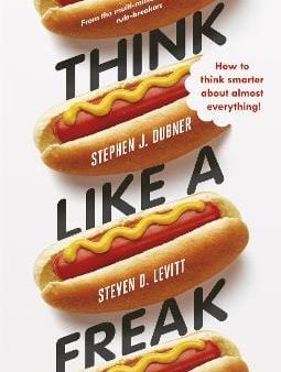 Stephen J & L Dubnet: THINK LIKE A FREAK TPB -Z49 [2014] paperback For Cheap