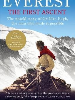 Harriet Tuckey: Everest - The First Ascent [2014] paperback For Cheap