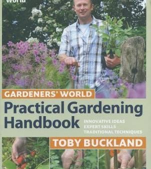 Toby Buckland: Gardeners  World Practical Gardening Handbook [2010] hardback Supply