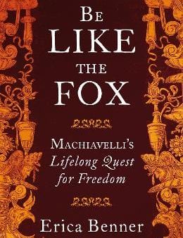 Erica Benner: Be Like the Fox [2017] hardback Cheap