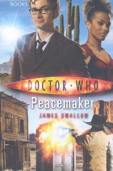 James Swallow: Doctor Who: Peacemaker [2007] hardback Sale