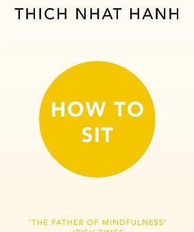 Thich Nhat Hanh: How to Sit [2016] paperback Hot on Sale