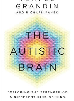 Temple & Pan Grandin: The Autistic Brain [2014] paperback Sale