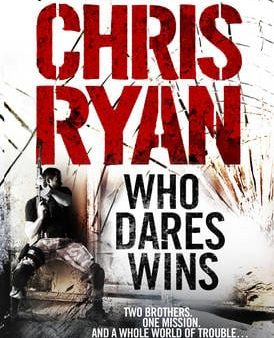 Chris Ryan: Who Dares Wins [2009] paperback Hot on Sale