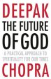 Deepak Chopra: The Future of God [2014] paperback on Sale