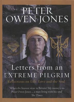 Peter Owen (Author) Jones: Letters from an Extreme Pilgrim [2010] hardback on Sale