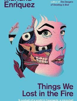 Mariana Enriquez: Things We Lost in the Fire [2018] paperback Online Sale