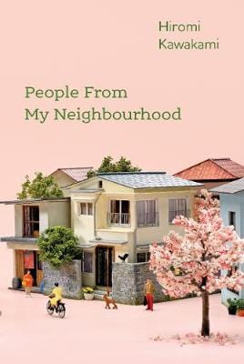 Hiromi Kawakami: People From My Neighbourhood [2020] paperback For Sale