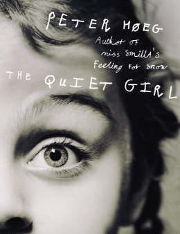 Peter Hoeg: The Quiet Girl [2007] hardback Online Hot Sale