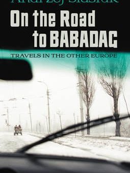 Andrzej Stasiuk: On the Road to Babadag [2011] hardback For Sale