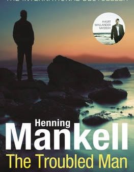 Henning Mankell: The Troubled Man [2011] paperback Hot on Sale