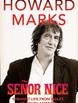 Howard Marks: Senor Nice [2006] paperback Sale